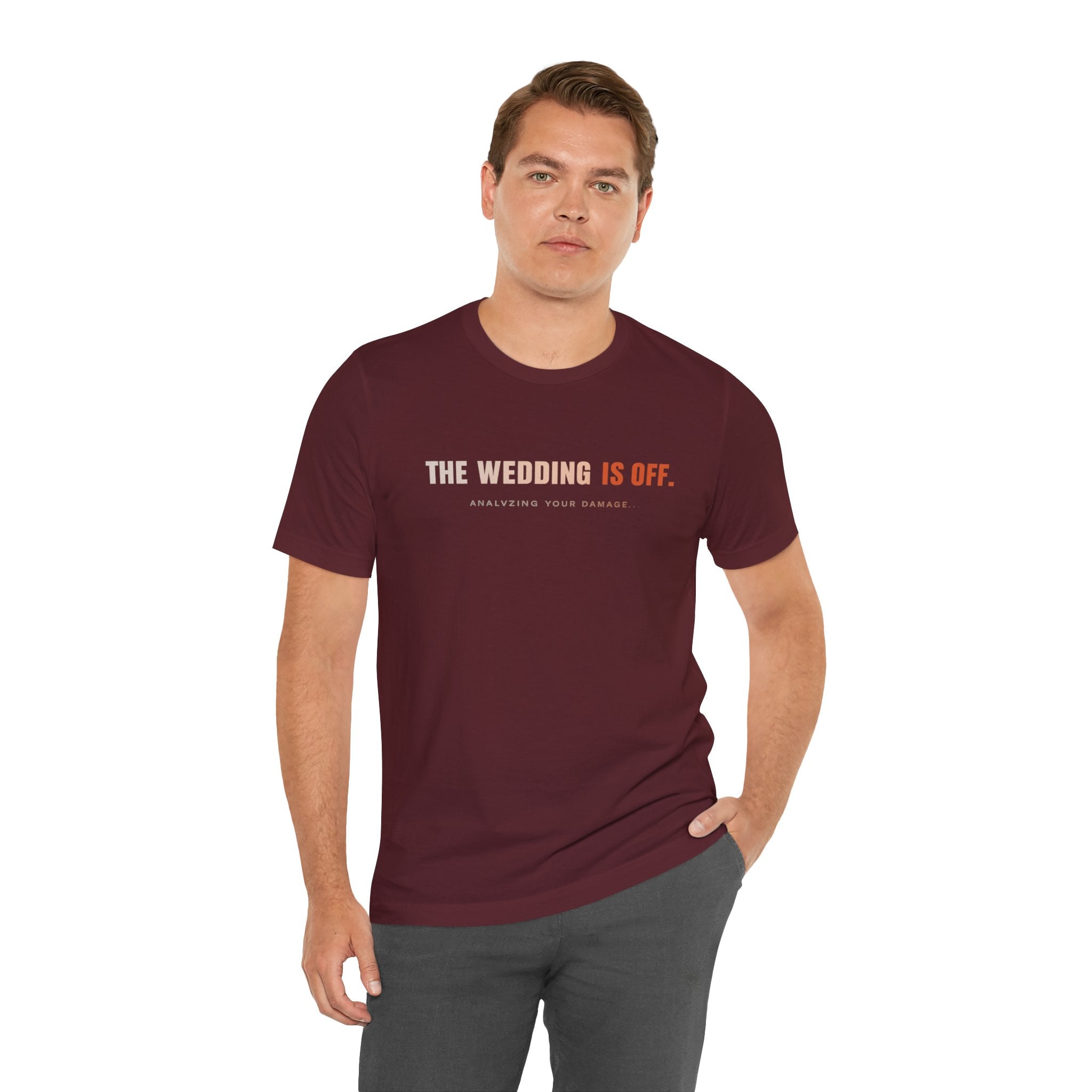 The Wedding Is Off T‑Shirt — Funny Breakup/Divorce Humor Tee