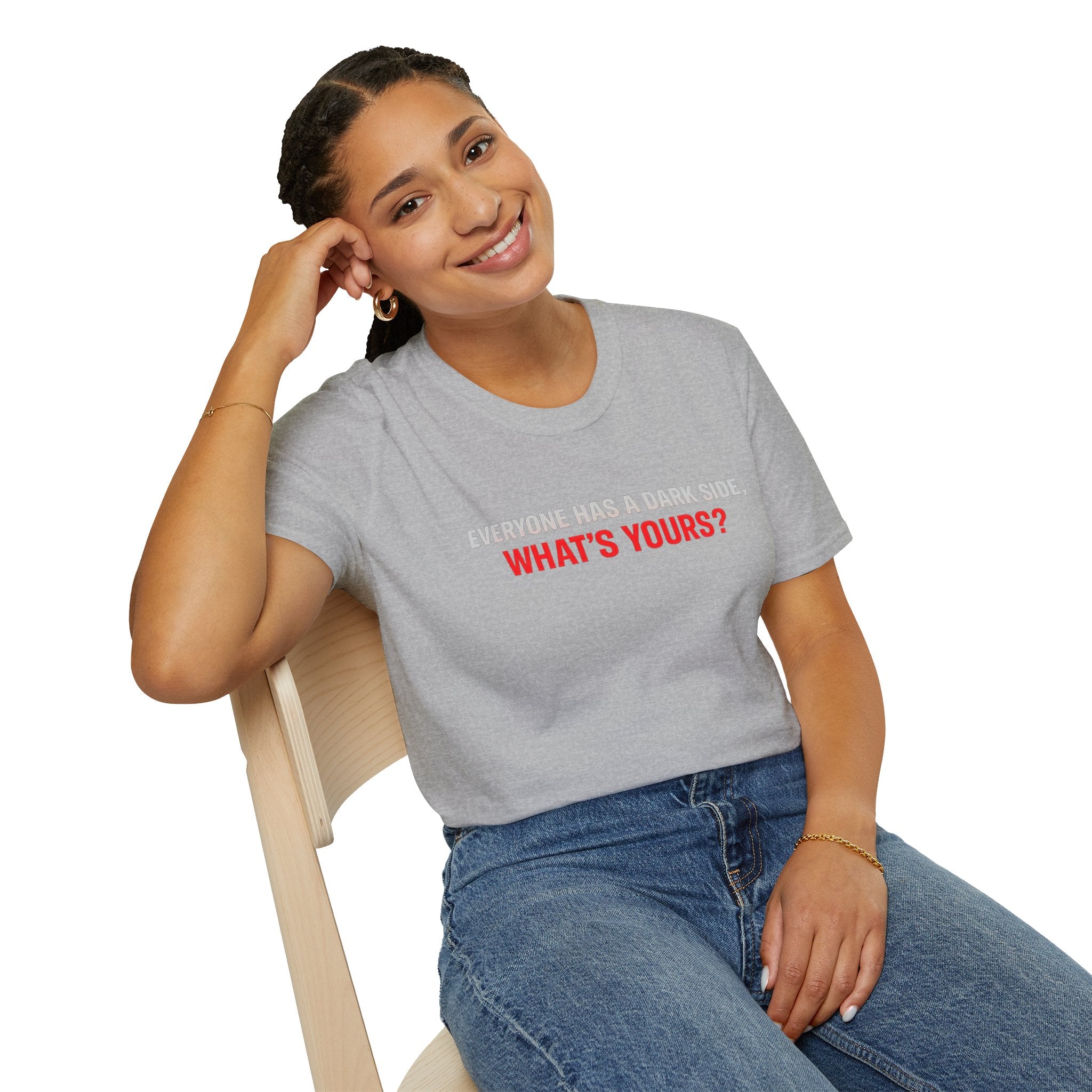 T-Shirt — "Everyone Has a Dark Side, What's Yours?" Graphic Tee
