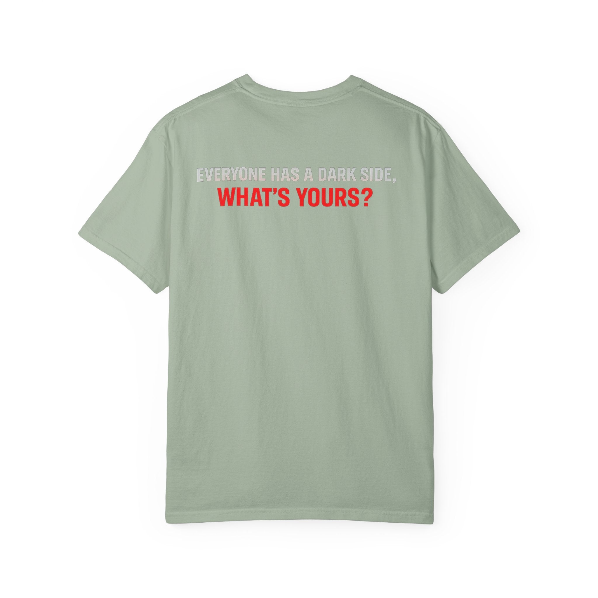 I Am The Red Flag T-Shirt — Funny Bold Text Graphic Tee (Back: "Everyone Has a Dark Side, What's Yours?")