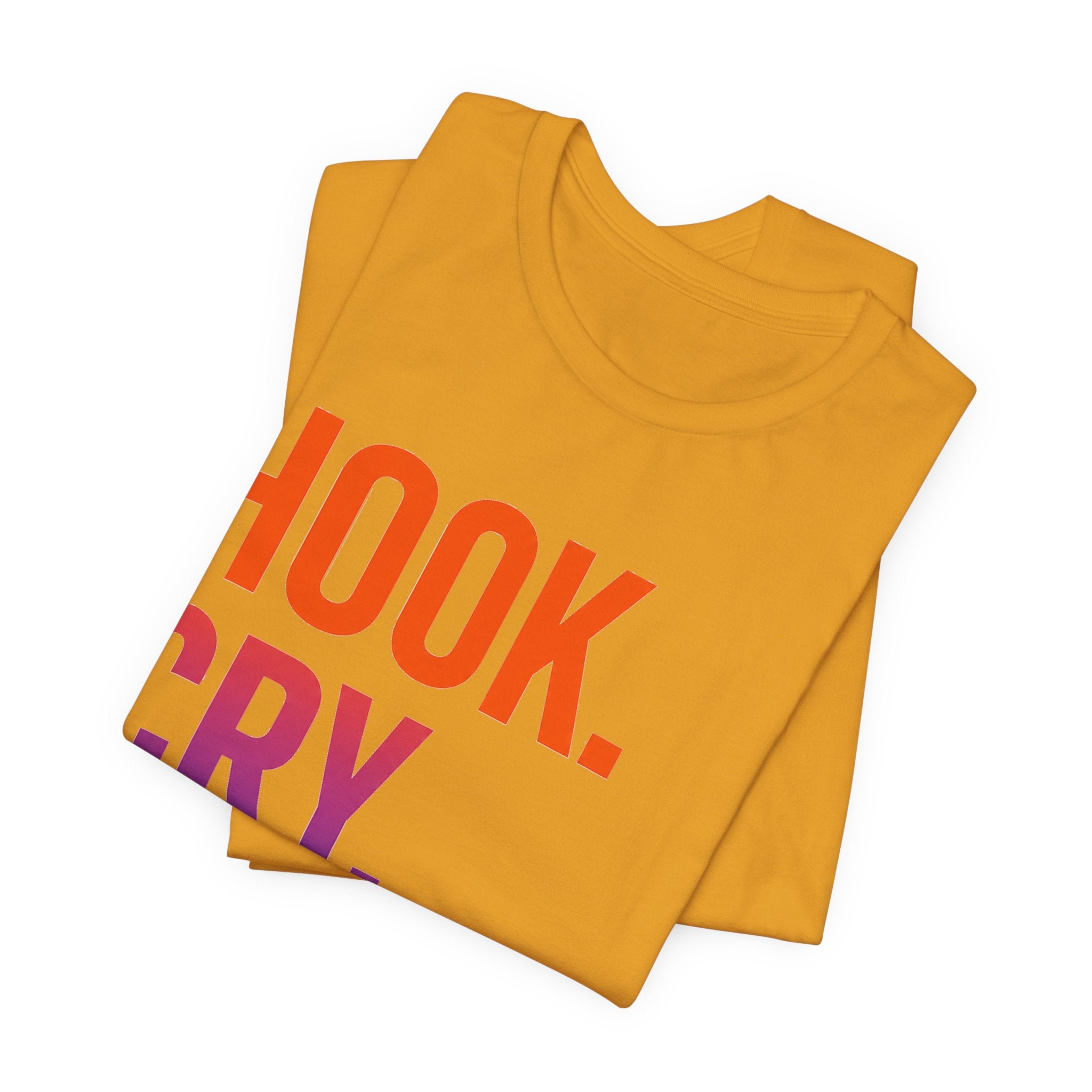 T-Shirt — "Hook. Cry. Repeat." Bold Fishing Humor Tee