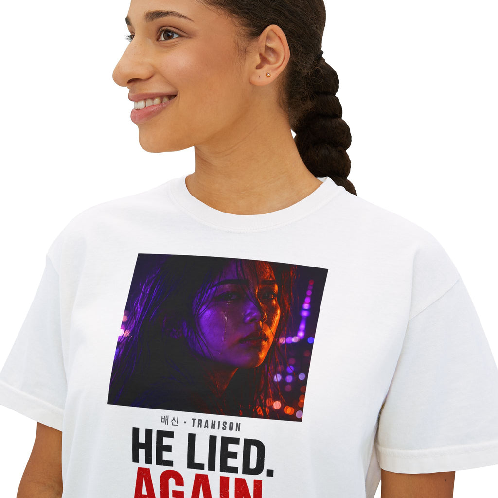 He Lied. Again. Women's Boxy Tee — Dramatic Photo Graphic Tee for Breakup/Statement Fashion