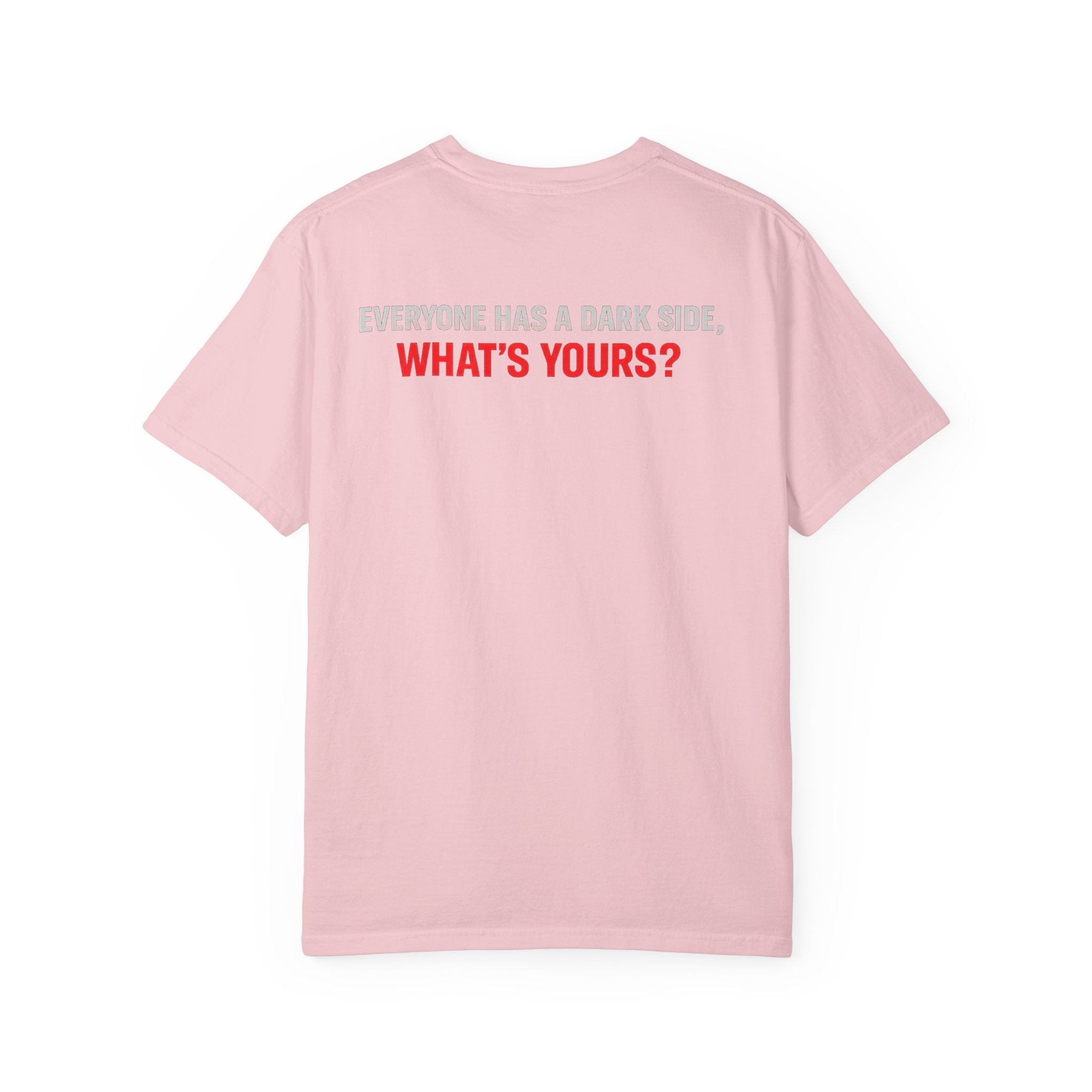 I Am The Red Flag T-Shirt — Funny Bold Text Graphic Tee (Back: "Everyone Has a Dark Side, What's Yours?")
