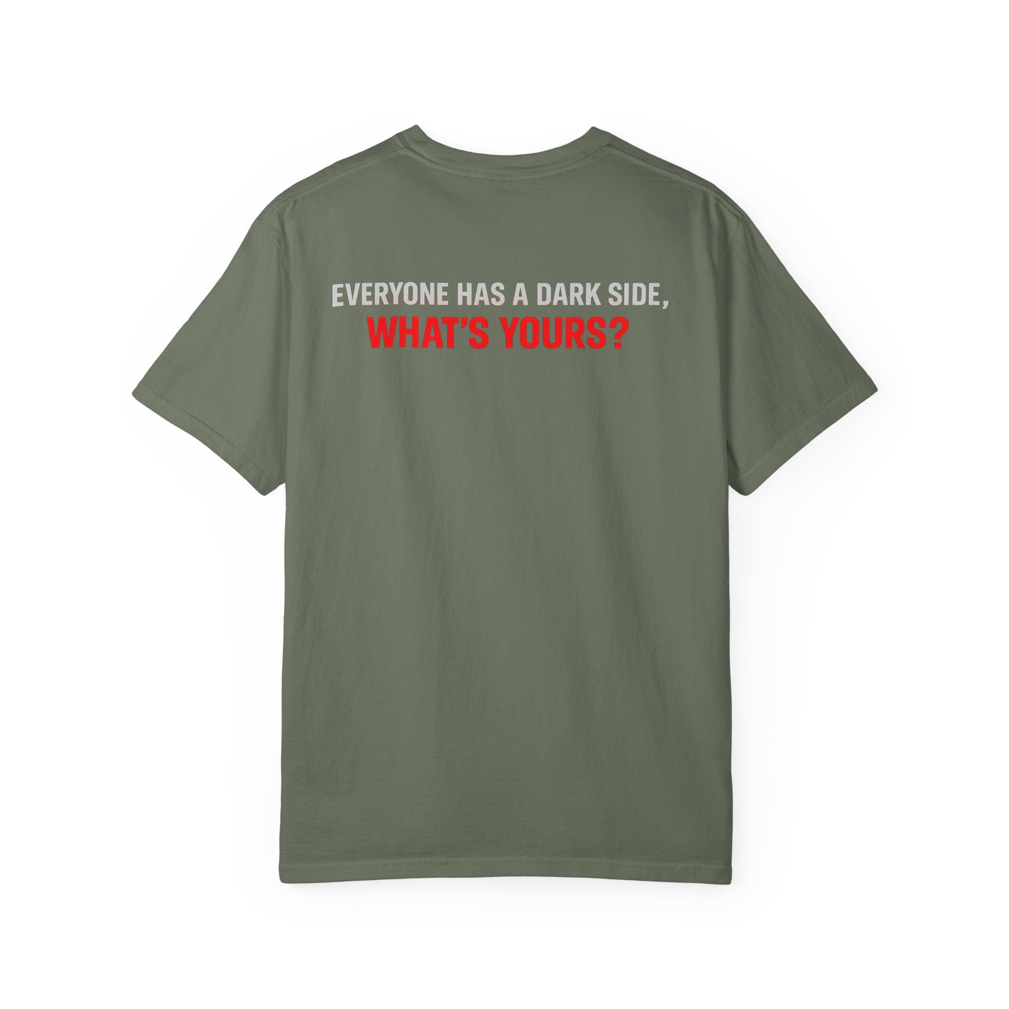I Am The Red Flag T-Shirt — Funny Bold Text Graphic Tee (Back: "Everyone Has a Dark Side, What's Yours?")
