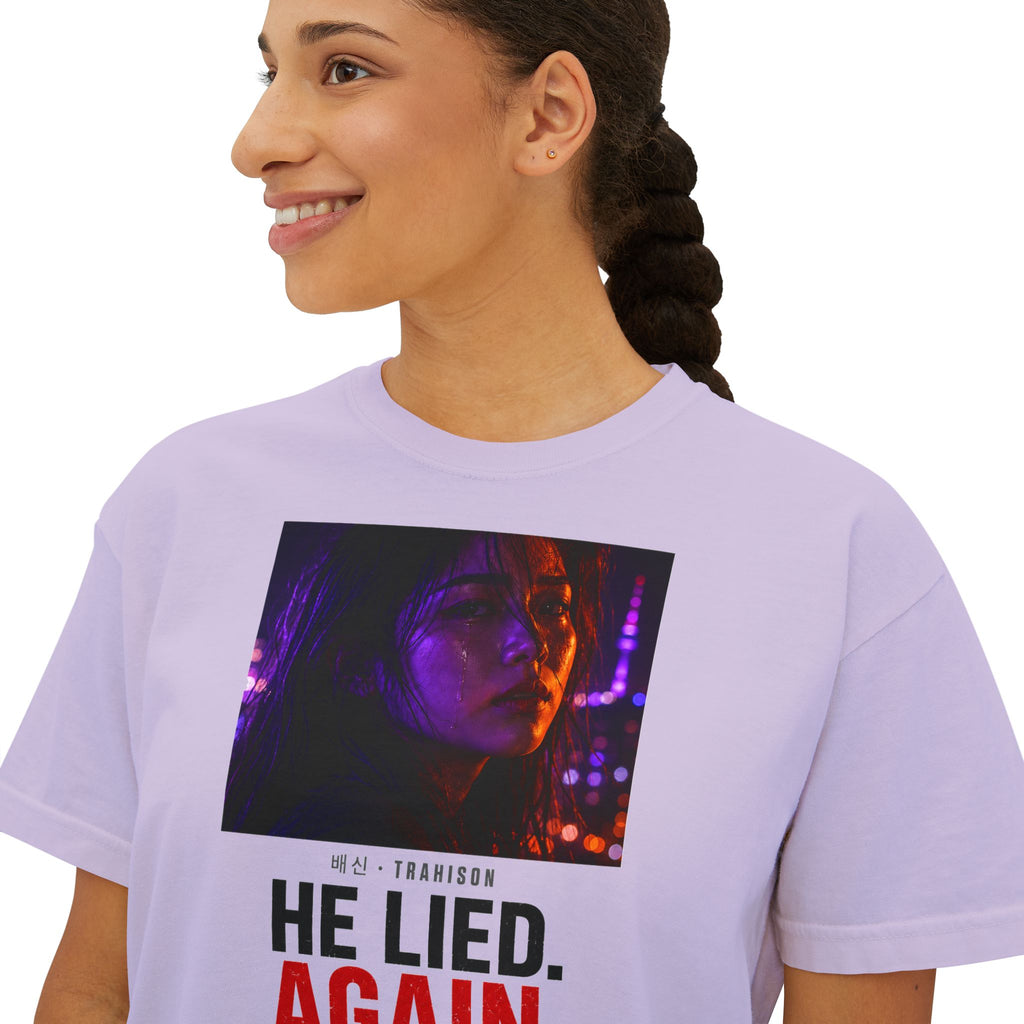 He Lied. Again. Women's Boxy Tee — Dramatic Photo Graphic Tee for Breakup/Statement Fashion