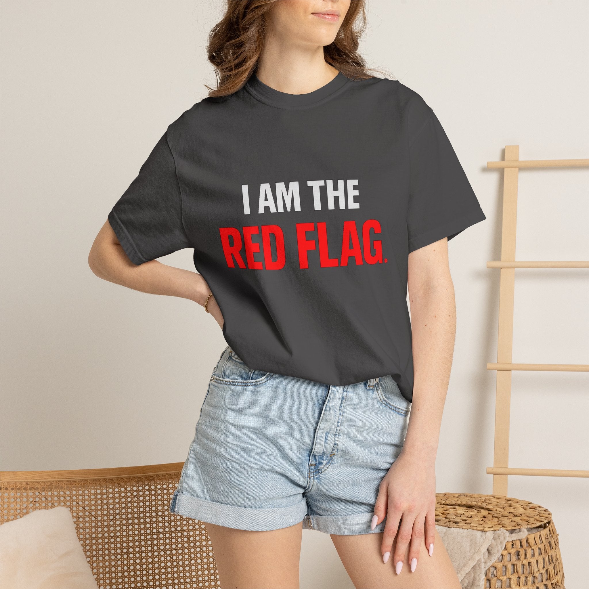 I Am The Red Flag T-Shirt — Funny Bold Text Graphic Tee (Back: "Everyone Has a Dark Side, What's Yours?")