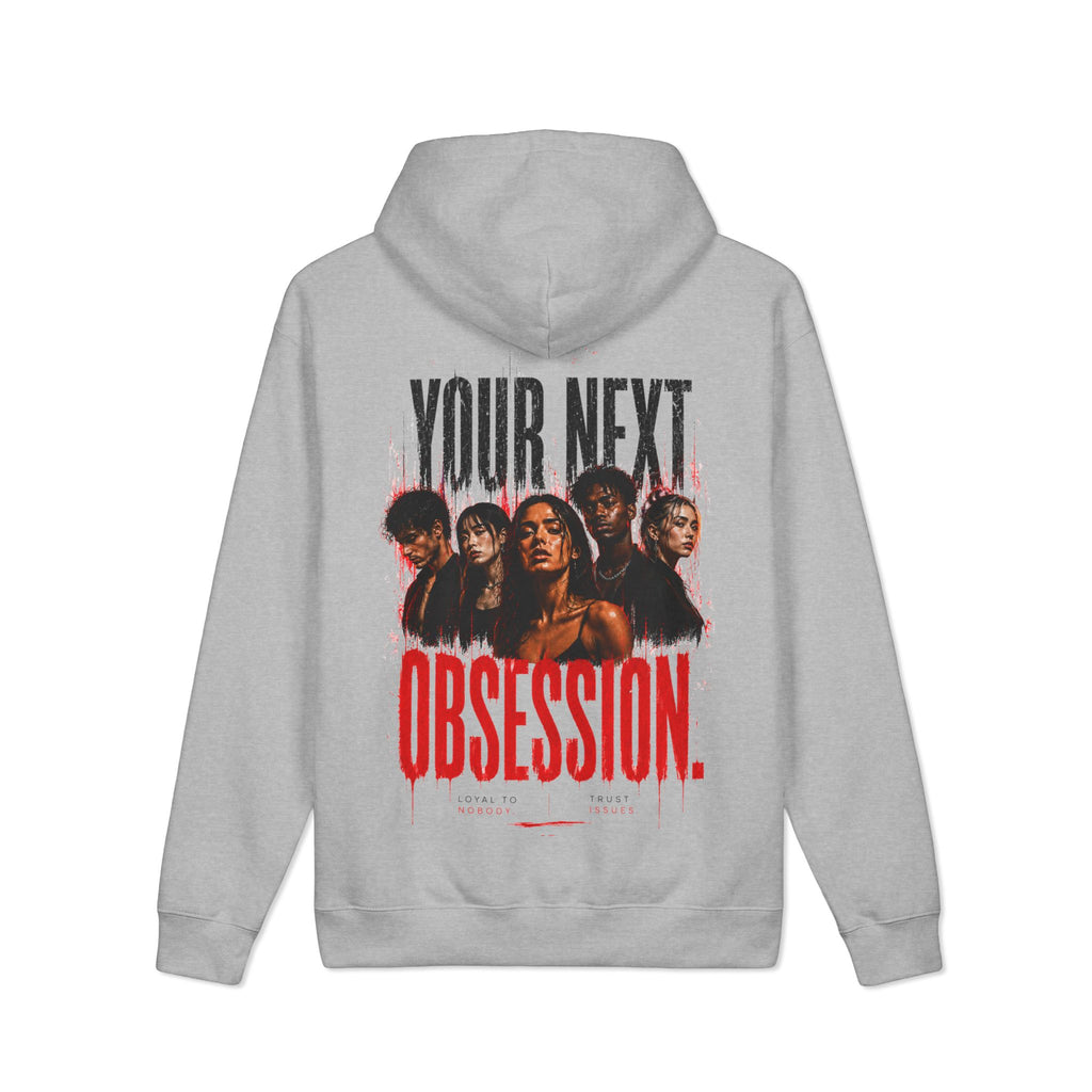 Hoodie - "100% Drama / Your Next Obsession" Graphic Pullover