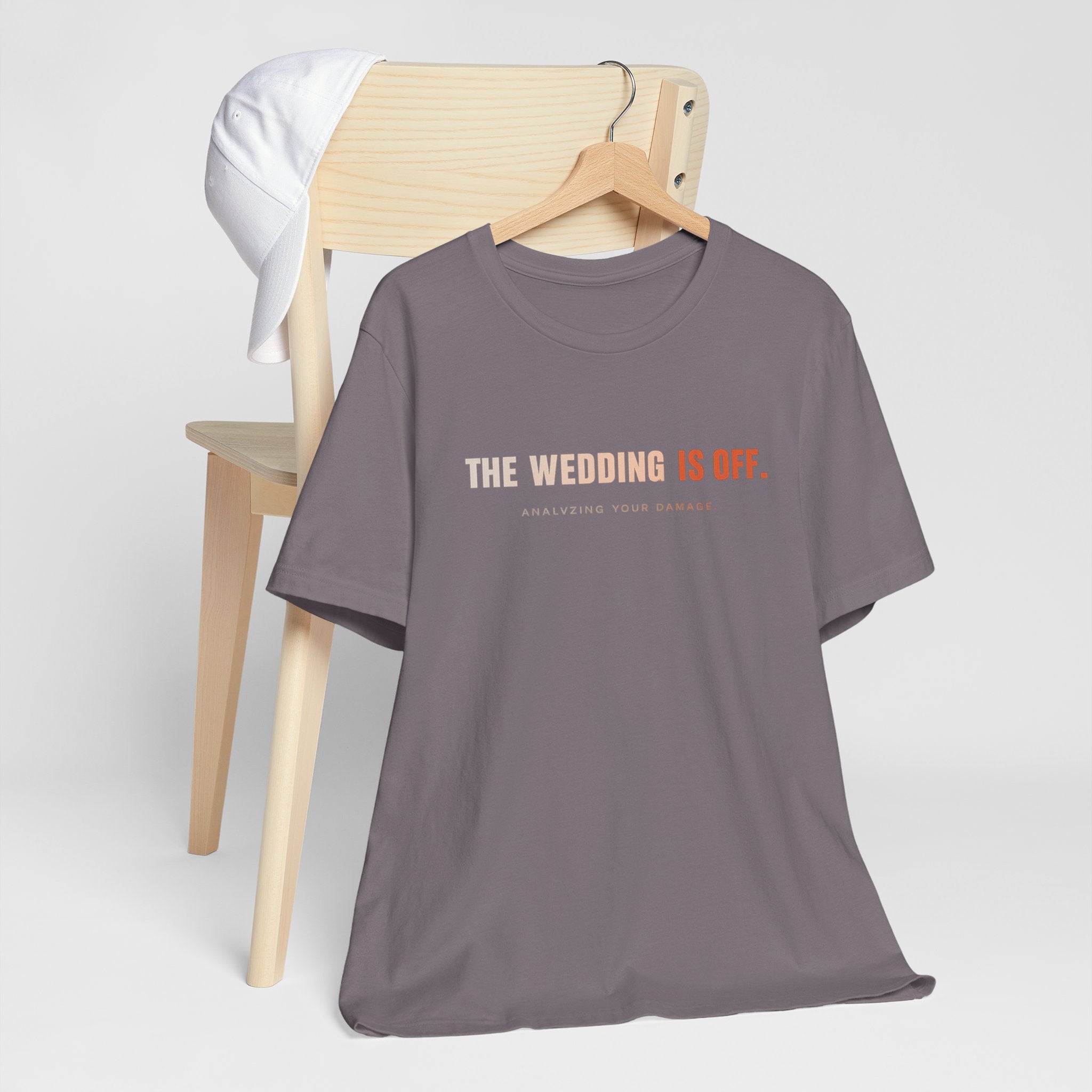 The Wedding Is Off T‑Shirt — Funny Breakup/Divorce Humor Tee