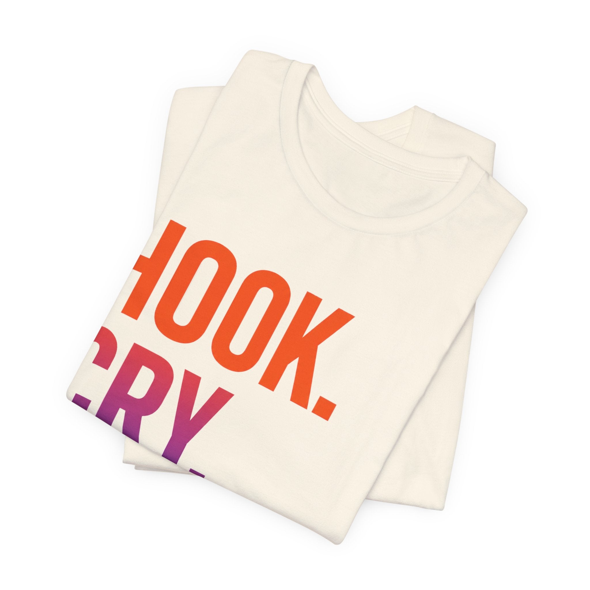 T-Shirt — "Hook. Cry. Repeat." Bold Fishing Humor Tee