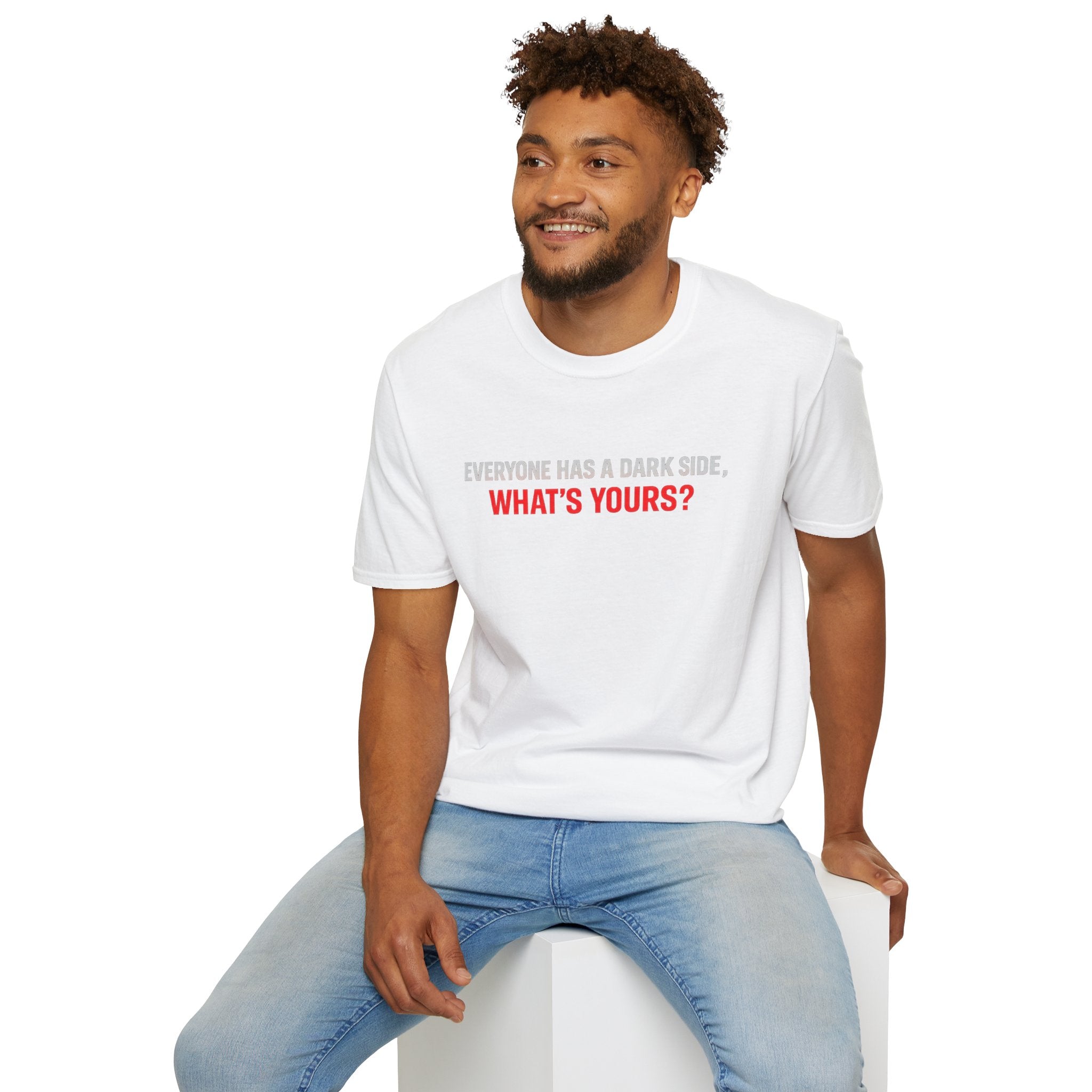 T-Shirt — "Everyone Has a Dark Side, What's Yours?" Graphic Tee
