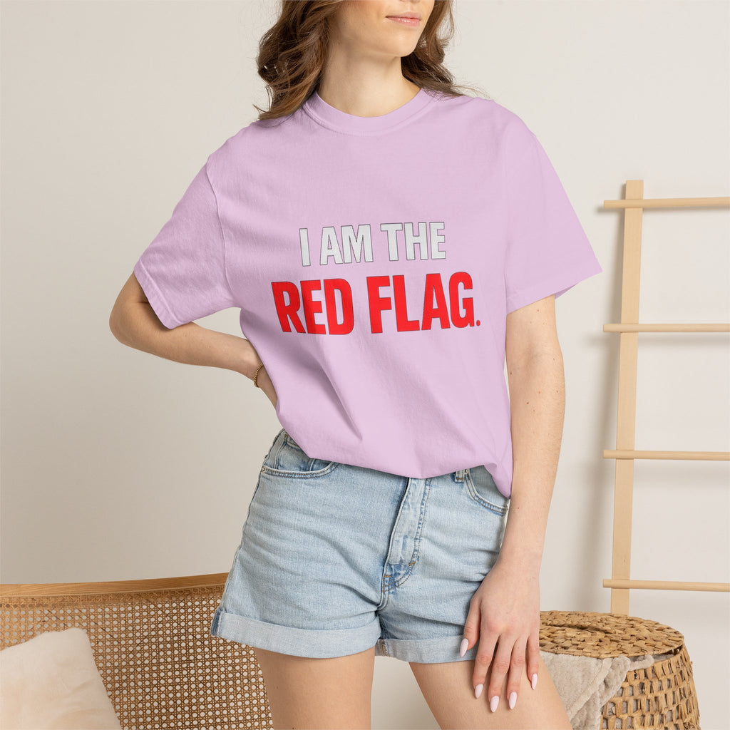 I Am The Red Flag T-Shirt — Funny Bold Text Graphic Tee (Back: "Everyone Has a Dark Side, What's Yours?")