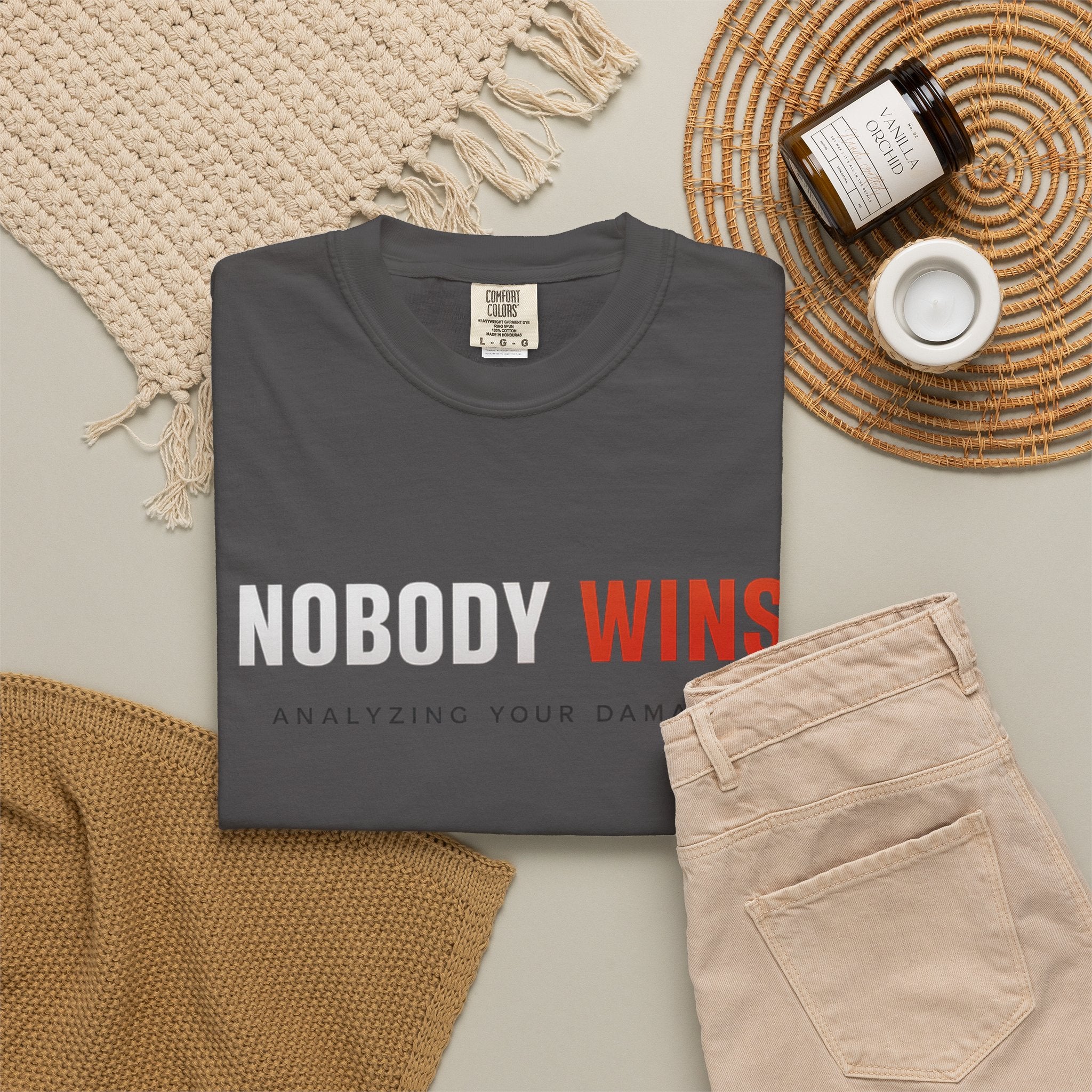 Nobody Wins T-Shirt — Graphic Statement Tee ('Nobody Wins. Analyzing Your Damage')