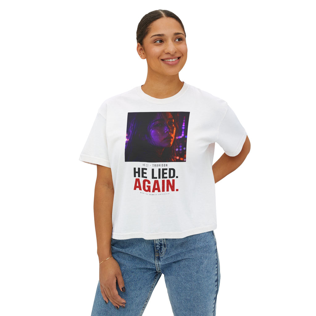 He Lied. Again. Women's Boxy Tee — Dramatic Photo Graphic Tee for Breakup/Statement Fashion