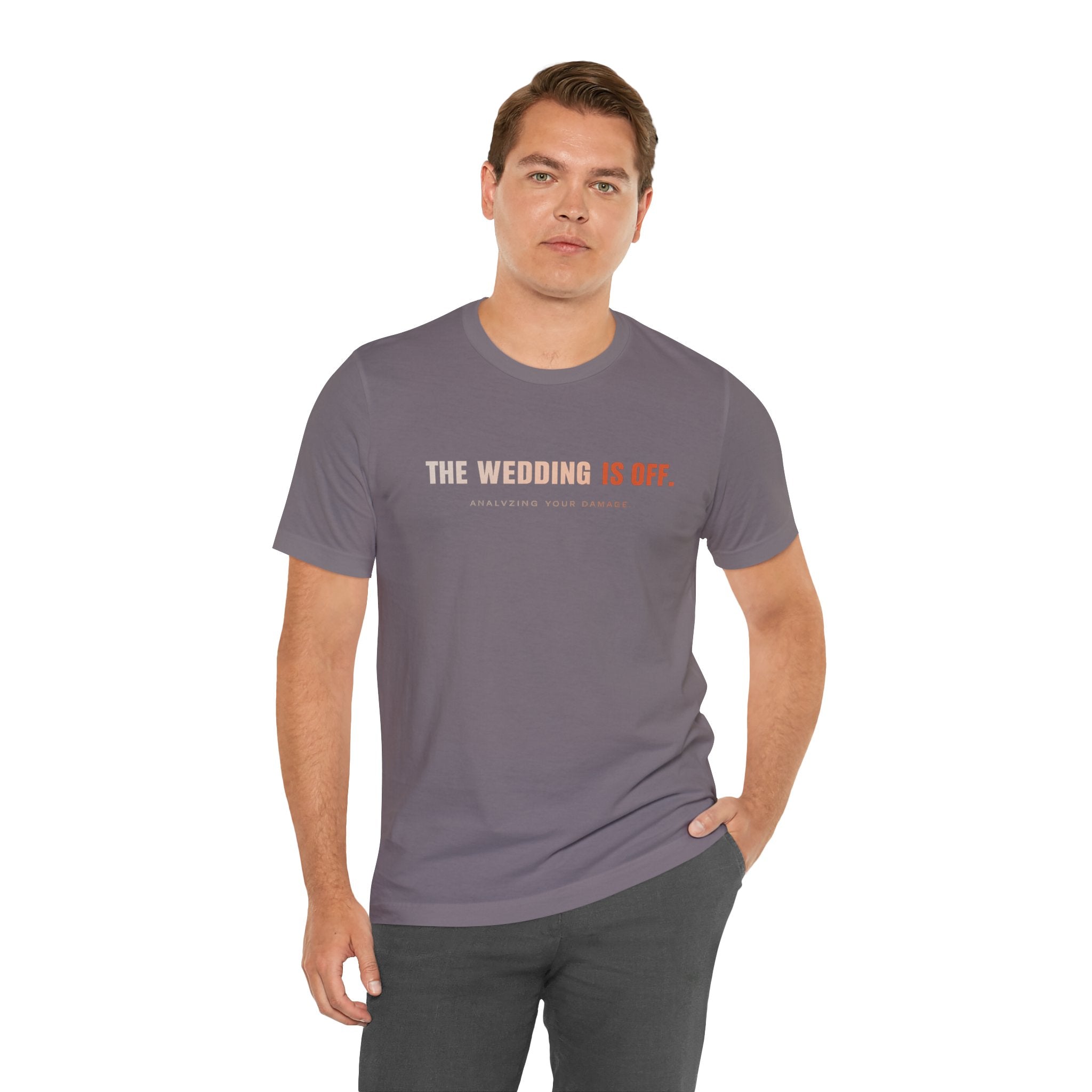 The Wedding Is Off T‑Shirt — Funny Breakup/Divorce Humor Tee