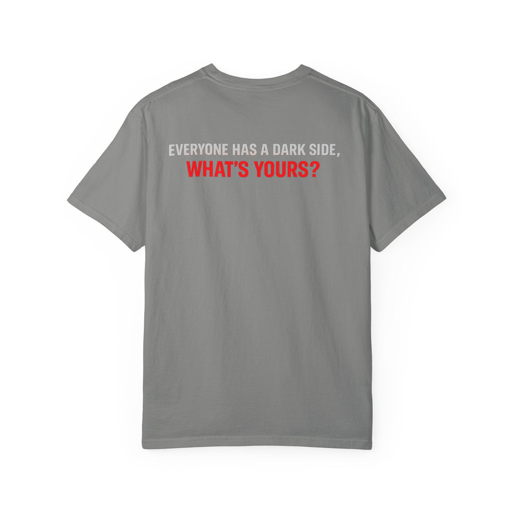 I Am The Red Flag T-Shirt — Funny Bold Text Graphic Tee (Back: "Everyone Has a Dark Side, What's Yours?")