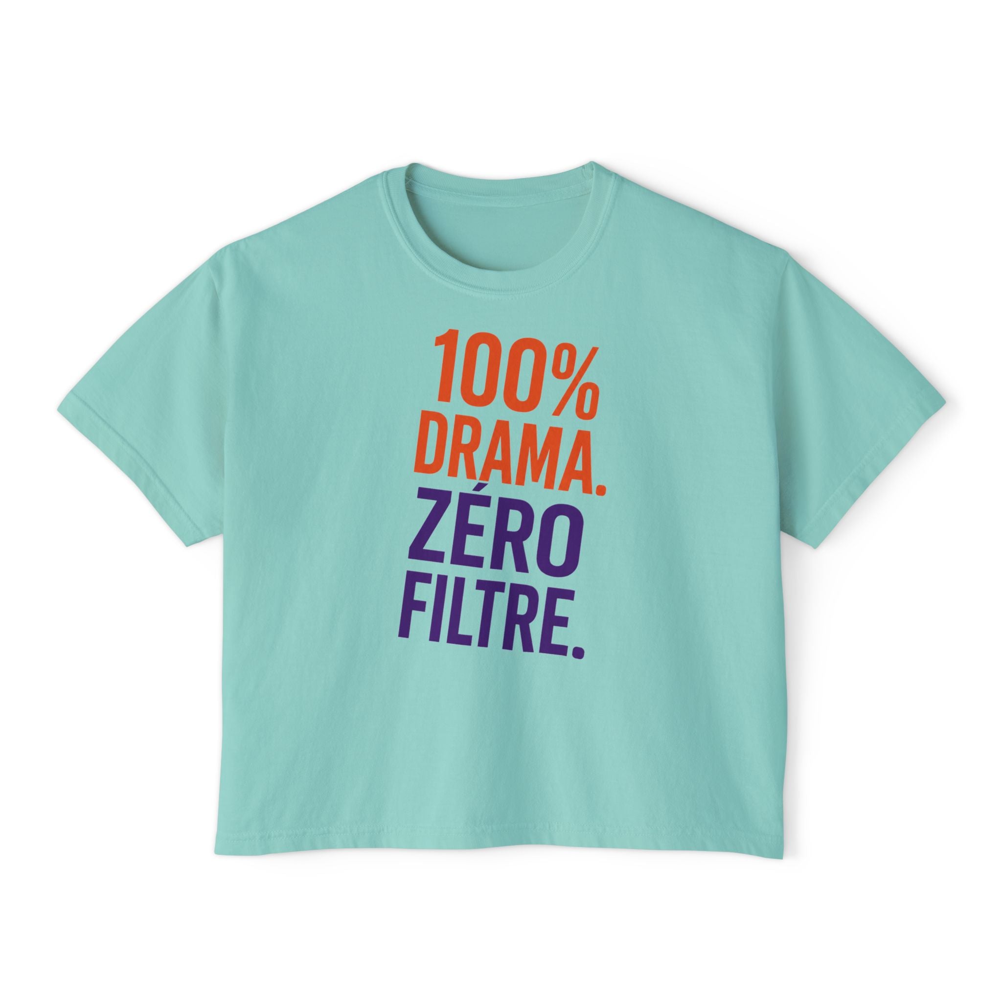 Boxy Tee — "100% Drama. Zero Filtre." Graphic Women's Crop Top
