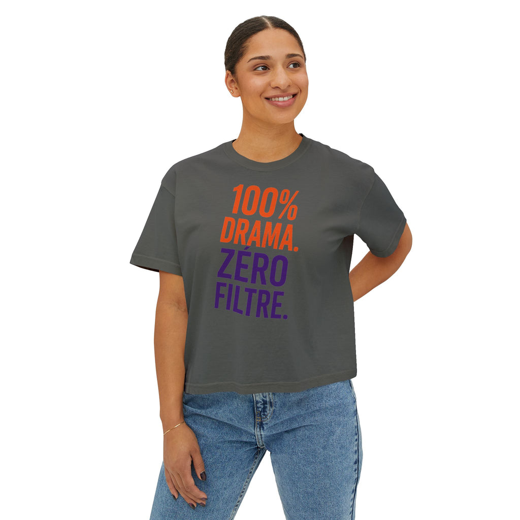 Boxy Tee — "100% Drama. Zero Filtre." Graphic Women's Crop Top