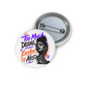 Pin Button — "Too Damaged To Be Boring" Graphic Badge
