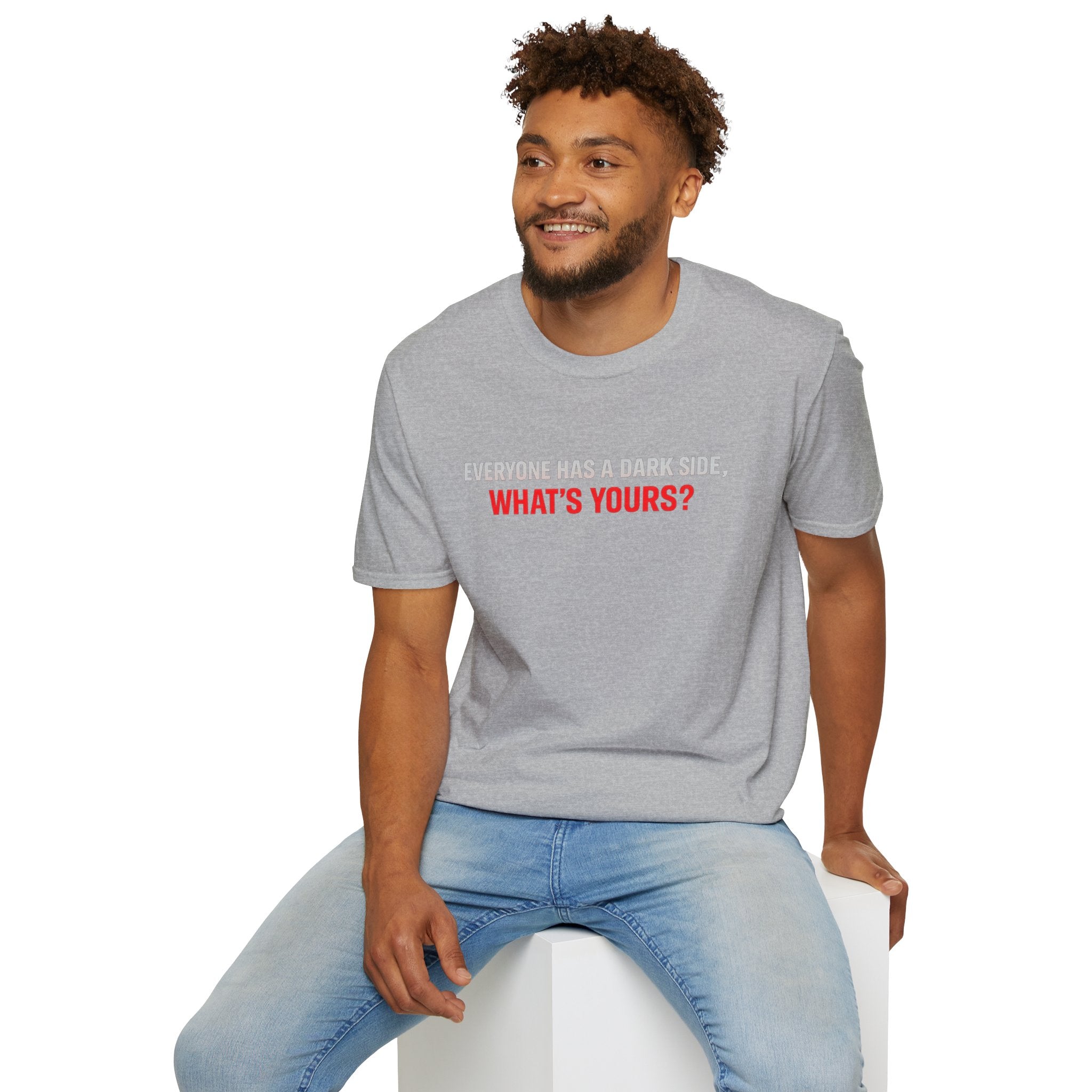 T-Shirt — "Everyone Has a Dark Side, What's Yours?" Graphic Tee