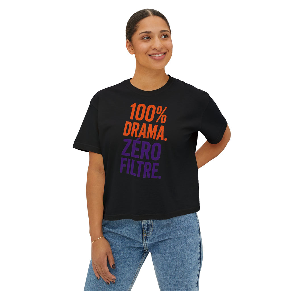Boxy Tee — "100% Drama. Zero Filtre." Graphic Women's Crop Top