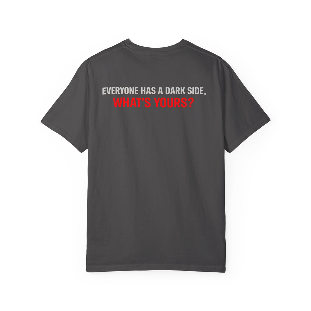 I Am The Red Flag T-Shirt — Funny Bold Text Graphic Tee (Back: "Everyone Has a Dark Side, What's Yours?")