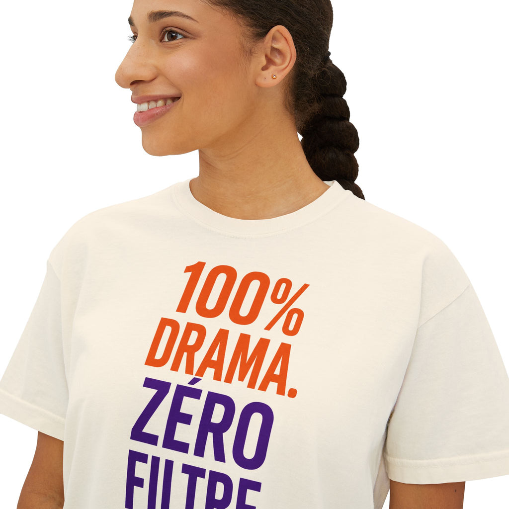 Boxy Tee — "100% Drama. Zero Filtre." Graphic Women's Crop Top