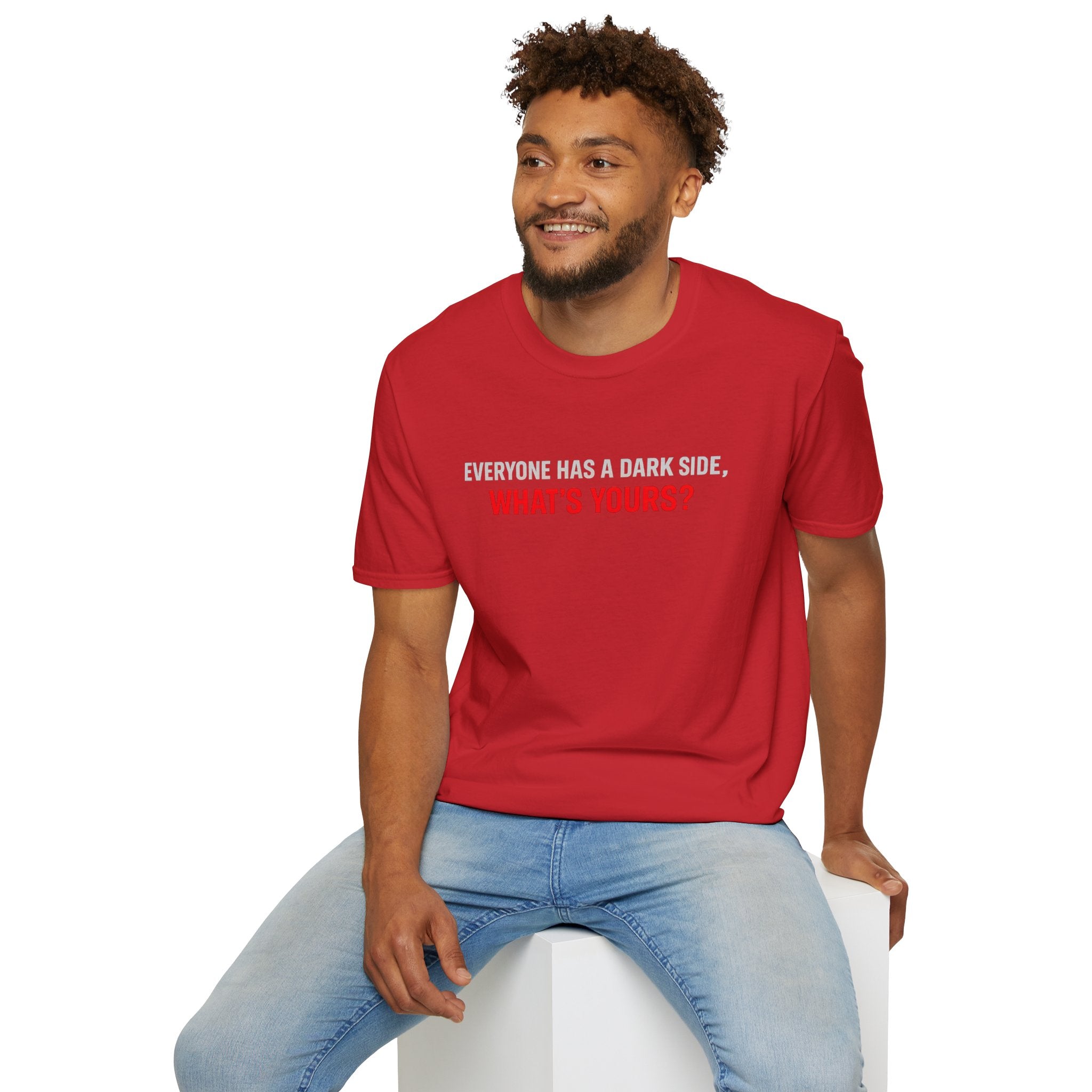 T-Shirt — "Everyone Has a Dark Side, What's Yours?" Graphic Tee