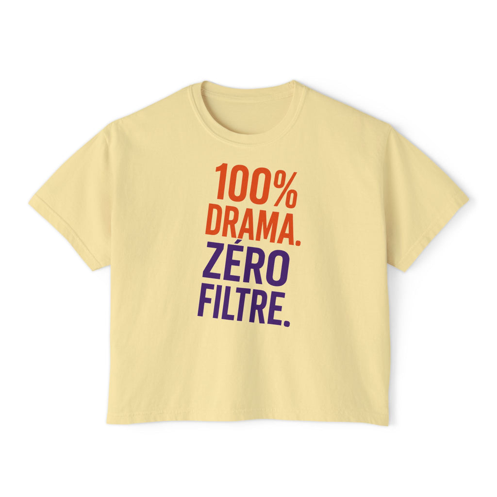 Boxy Tee — "100% Drama. Zero Filtre." Graphic Women's Crop Top