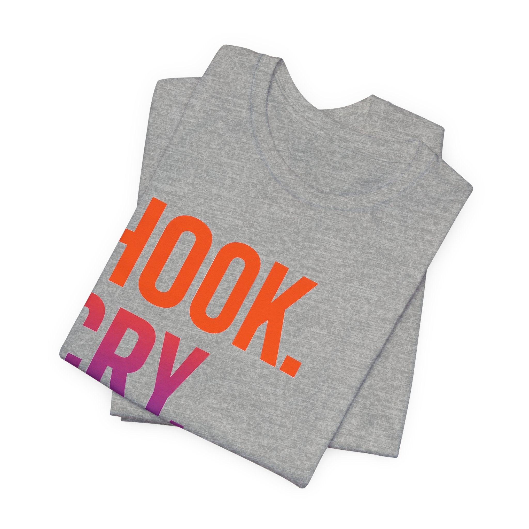 T-Shirt — "Hook. Cry. Repeat." Bold Fishing Humor Tee