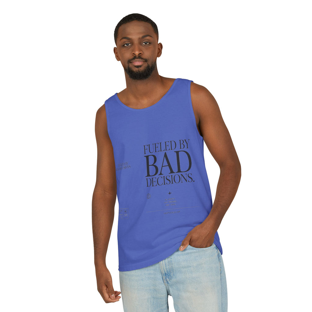 Tank Top — “Fueled by Bad Decisions” Graphic Sleeveless Tee