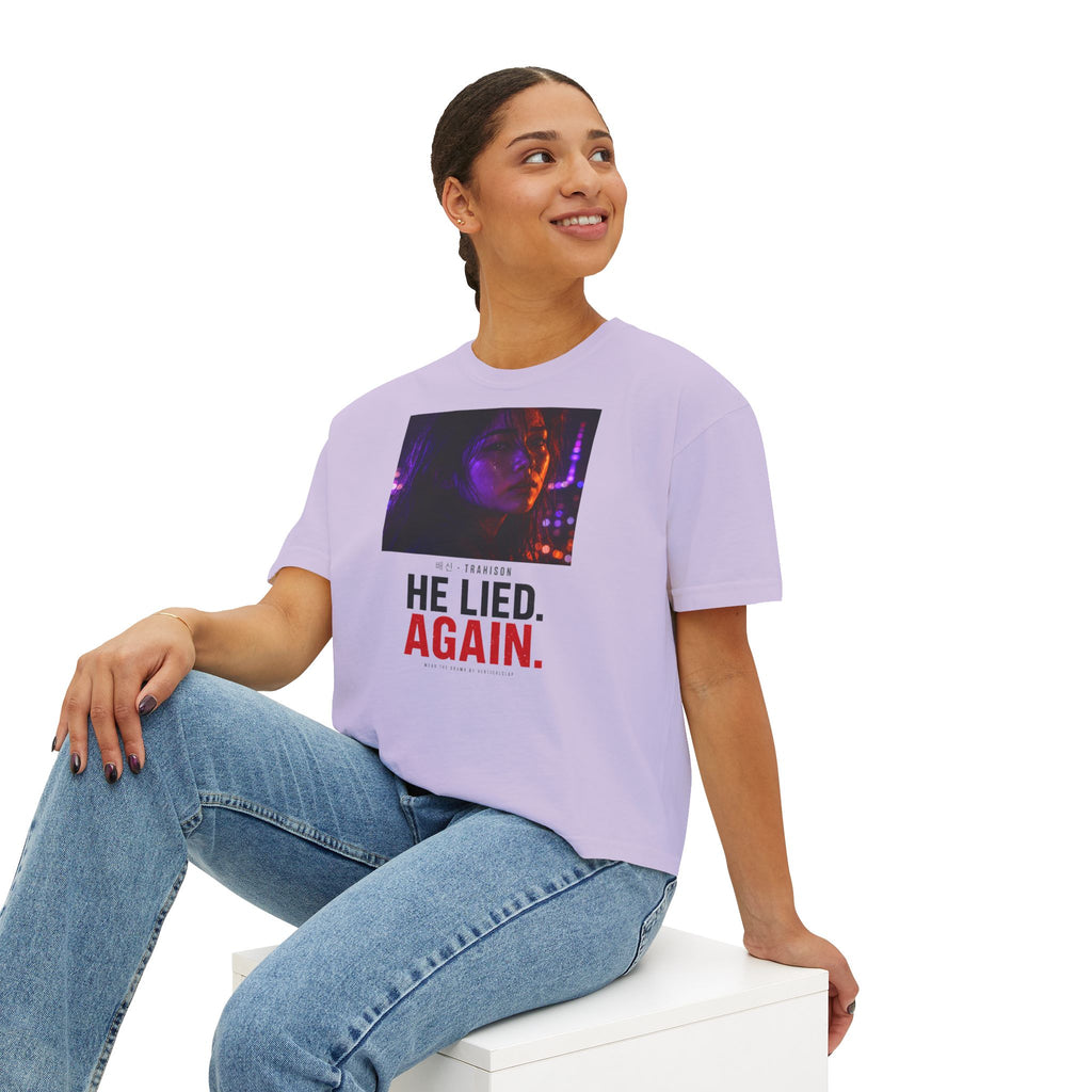 He Lied. Again. Women's Boxy Tee — Dramatic Photo Graphic Tee for Breakup/Statement Fashion