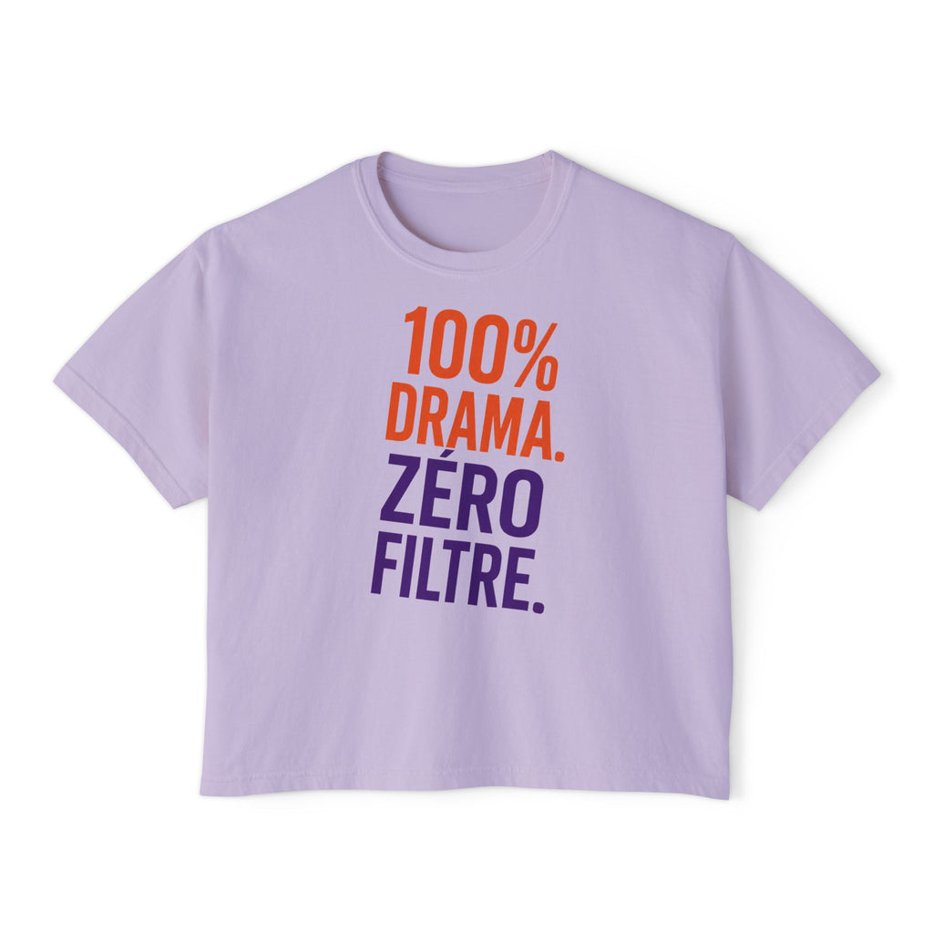 Boxy Tee — "100% Drama. Zero Filtre." Graphic Women's Crop Top